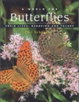 A World For Butterflies: Their Lives, Behavior And Future артикул 1846d.