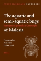 The Aquatic and Semiaquatic Bugs (Heteroptera: Nepomorpha & Gerromorpha) of Malesia (Fauna Malesiana Handbooks, 5) (Fauna Malesiana Handbook) артикул 1849d.