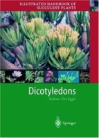 Illustrated Handbook of Succulent Plants: Dicotyledons (Illustrated Handbook of Succulent Plants) артикул 1906d.