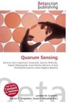 Quorum Sensing: Bacteria, Gene Expression, Eusociality, Species, Molecule, Signal, Oligopeptide, Gram-Positive Bacteria, N-Acyl Homoserine Lactone, Gram-Negative Bacteria артикул 2009d.