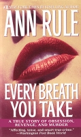 Every Breath You Take: A True Story of Obsession, Revenge, and Murder артикул 2023d.