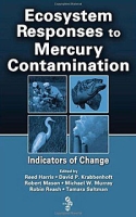 Ecosystem Responses to Mercury Contamination: Indicators of Change артикул 2048d.