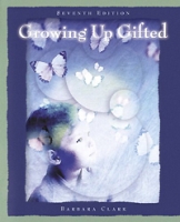 Growing Up Gifted: Developing the Potential of Children at Home and at School артикул 2072d.