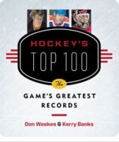 Hockey's Top 100: The Game's Greatest Records артикул 2099d.