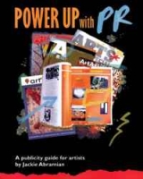 Power Up with PR: A Publicity Guide for Artists артикул 1822d.