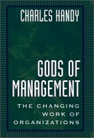 Gods of Management: The Changing Work of Organizations артикул 1893d.