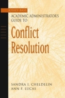 The Jossey-Bass Academic Administrator's Guide to Conflict Resolution (Jossey_Bass Academic Administrator's Guide Books) артикул 1973d.