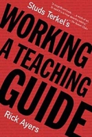 Studs Terkel's Working: A Teaching Guide артикул 1978d.