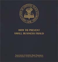 How to Prevent Small Business Fraud: A Manual For Business Professionals артикул 2019d.