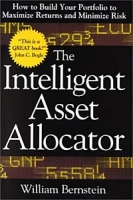 The Intelligent Asset Allocator: How to Build Your Portfolio to Maximize Returns and Minimize Risk артикул 2059d.