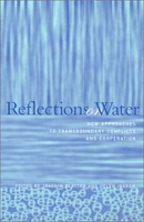 Reflections on Water: New Approaches to Transboundary Conflicts and Cooperation (American and Comparative Environmental Policy) артикул 2083d.